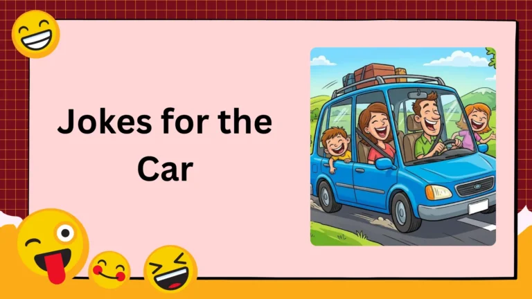 Jokes for the Car