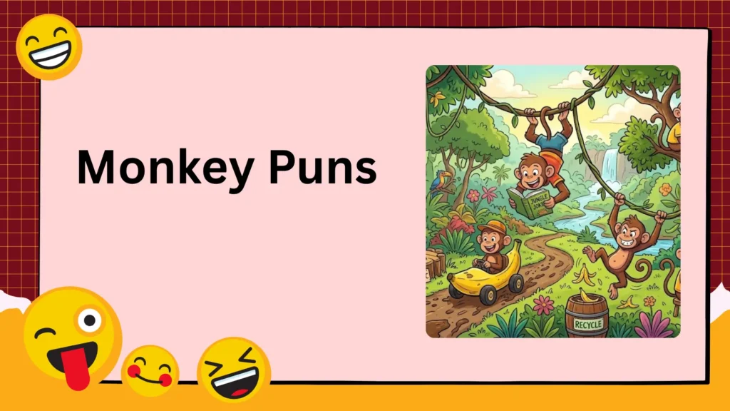 Monkey Puns