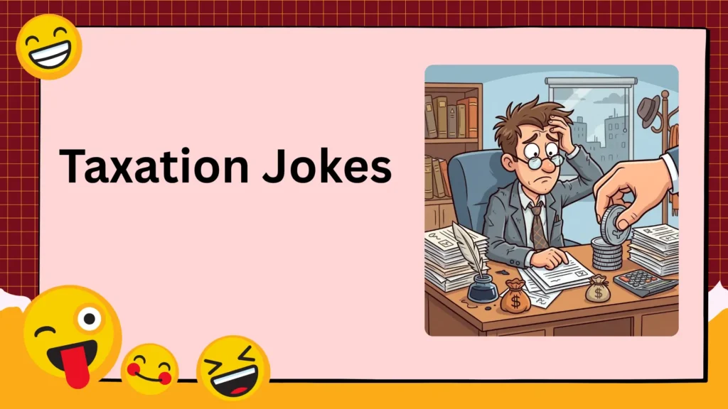 Taxation Jokes